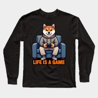 Life Is A Game meme Shiba Inu Gamer Play Video Games Long Sleeve T-Shirt